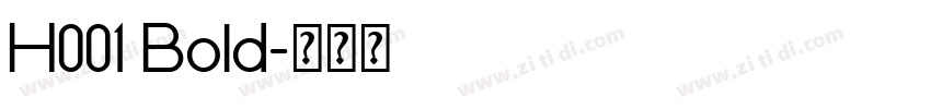 H001 Bold字体转换
